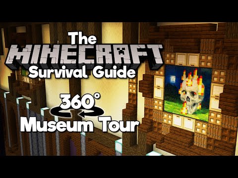 Pixlriffs - 360º Museum Tour! ▫ The Minecraft Survival Guide (Tutorial Lets Play) [Part 360]