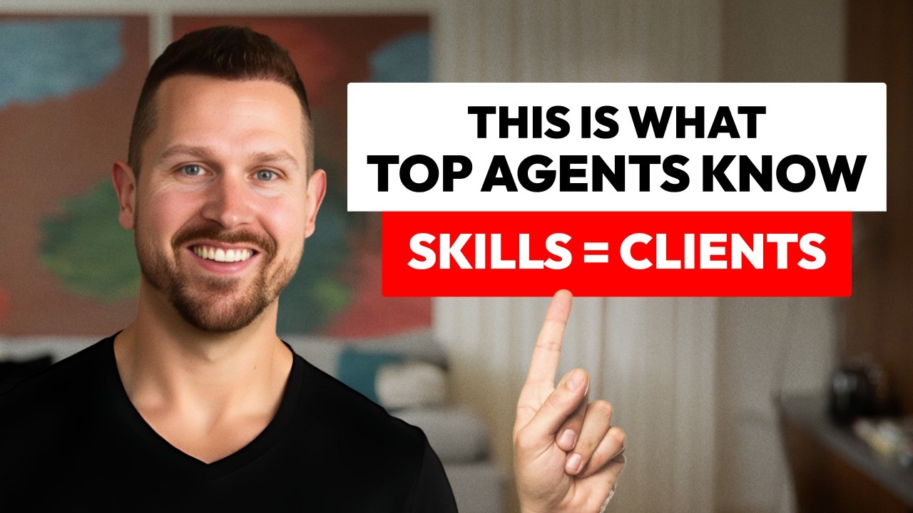 10 Skills Every Real Estate Agent NEEDS to MASTER in 2025.
