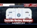 Eastside Hockey Manager gameplay PC HD [1080p/60fps]