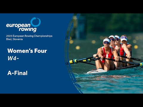 2023 European Rowing Championships - Women's Four - A-Final