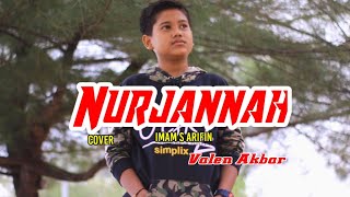 Download lagu NURJANNAH || IMAM S ARIFIN || by VALEN AKBAR ( cover ) mp3