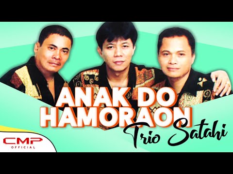 Trio Satahi - Anak Do Hamoraon (Official Music Video) | POP BATAK - TRIO SATAHI VOL. 4
