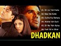 Dhadkan Movie All Songs | Hindi Song | Akshay Kumar & Shilpa Shetty & Sunil Shetty | Evergreen Music