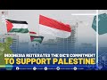 Indonesia Reiterates The OIC S Commitment Tp Support Palestine