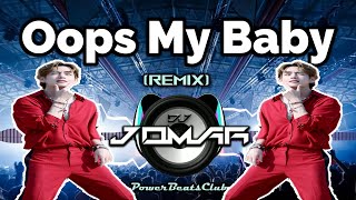 Download lagu OOPS MY BABY - Dj JOMAR | TIKTOK VIRAL 2021 | REMIX mp3 Download lagu OOPS MY BABY - Dj JOMAR | TIKTOK VIRAL 2021 | REMIX mp3