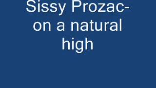 On A Natural High - Sissy Prozac