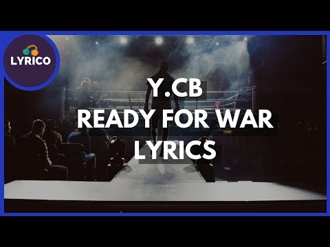 Y.CB - Ready For War (Lyrics) 🎵 Lyrico TV Video