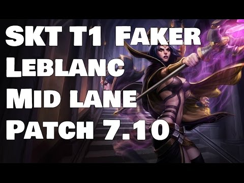 SKT T1 Faker - Leblanc vs Kassadin Patch 7.10