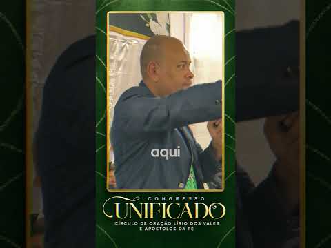 Noite do Congresso Unificado L. dos Vales & Ap. da Fé - 2026
