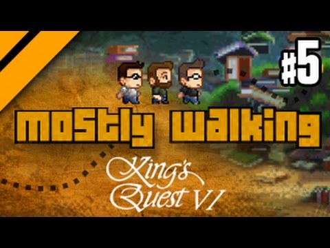 Mostly Walking - King's Quest VI - P5