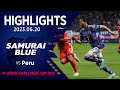 【ハイライト】日本代表vsペルー代表|2023.6.20 パナソニック スタジアム 吹田 キリンチャレンジカップ2023