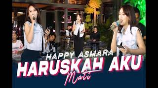 Download lagu HARUSKAH AKU MATI - HAPPY ASMARA (KARAOKE NO VOCAL ORIGINAL) mp3 Download lagu HARUSKAH AKU MATI - HAPPY ASMARA (KARAOKE NO VOCAL ORIGINAL) mp3