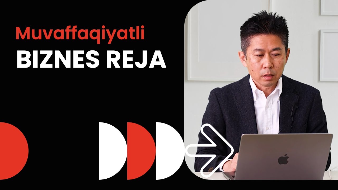 1-dars: Muvaffaqiyatli biznes reja qanday yaratiladi?