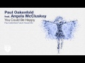 Paul Oakenfold feat. Angela McCluskey - You Could Be Happy (Paul Oakenfold Future House Remix)
