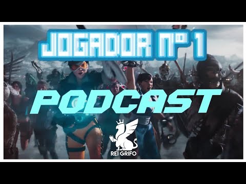 Podcast do Rei Grifo: Jogador Nº1