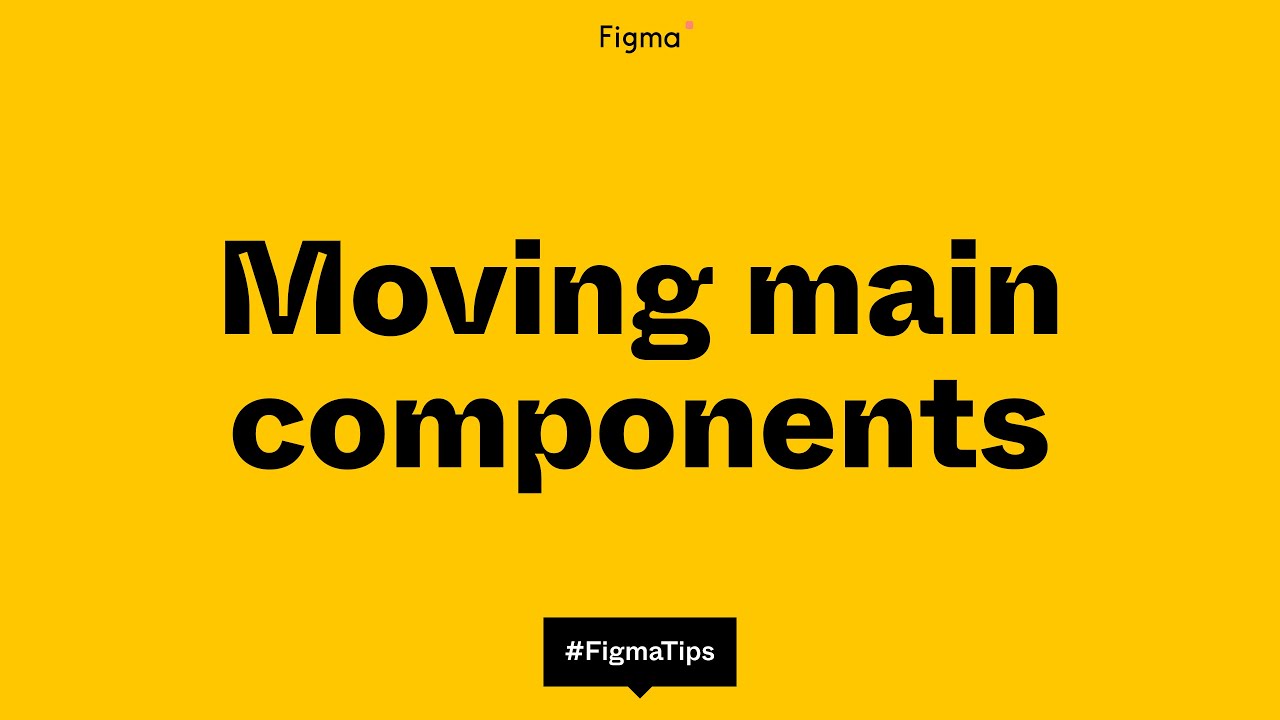 Moving main components