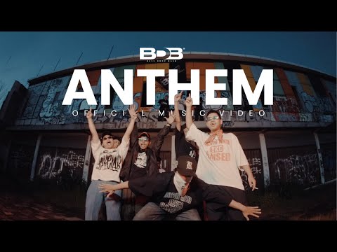 BDB - ANTHEM (Official MV)