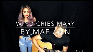 Wind Cries Mary - Jimi Hendrix (Cover) by Mae Ann