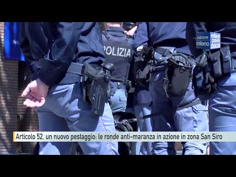 Article 52: New raid: Anti-Maranza patrols beat up in a park near San Siro