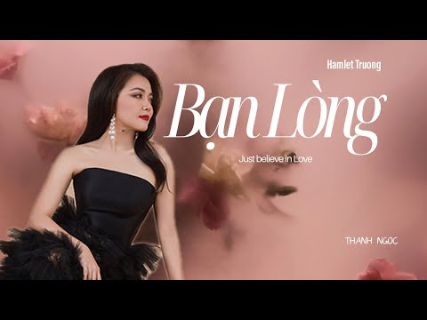 Thanh Ngọc - Bạn Lòng ( Hamlet Trương )