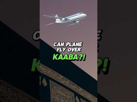 Why Can’t Planes Fly Over Mecca 🤔 #islamicshorts #shorts