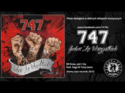 747 - Krew pot i łzy (feat. Sage & Tony Jazzu)