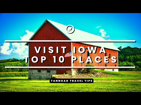 Visit Iowa - The Top 10 Places to Visit In Iowa - Travel Video
