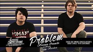 Ariana Grande Featuring Iggy Azalea - Problem (Punk Goes Pop Style) "Metalcore Cover"