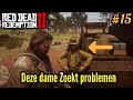 Deze dame is opzoek naar problemen! - Red Dead Redemption #15