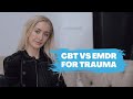 Trauma Focused Cognitive Behavioural Therapy vs Eye Movement Desensitisation Reprocessing (EMDR)
