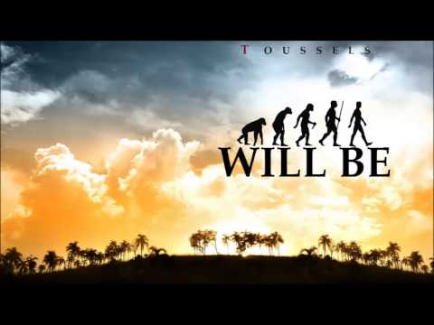 DJ Toussels - Will Be (Original Mix)