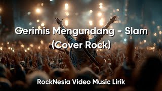 Download lagu Gerimis Mengundang - Slam | Cover RockNesia Musik Lirik mp3 Download lagu Gerimis Mengundang - Slam | Cover RockNesia Musik Lirik mp3
