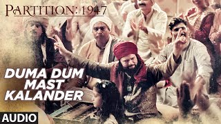 Duma Dum Mast Kalander Full Audio Song | Partition 1947 | Huma Qureshi, Om Puri