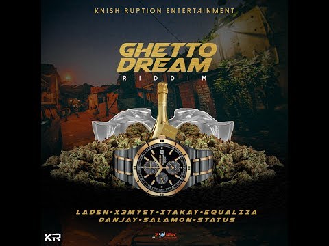 Ghetto Dream Riddim Mix (2019) Ft.Laden,X3myst,Itakay,Danjay,Equaliza,Salaman,Status