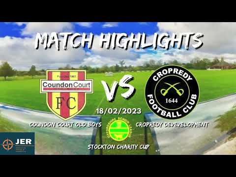Coundon Court Old Boys vs. Cropredy Devs - Stockton Charity Cup MATCH HIGHLIGHTS 18/02/2023
