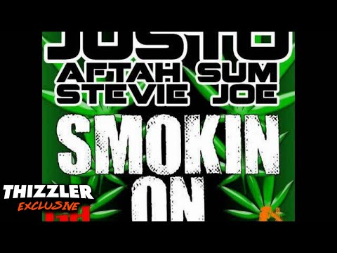 Justo ft. Aftah Sum x Stevie Joe - Smokin On [Thizzler.com]