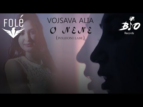 Vojsava Alia - O Nene (Polifoni Labe)
