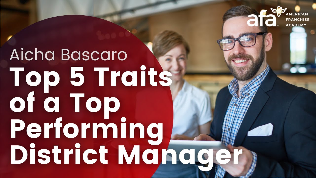 Top 5 Traits of a Top-Performing District Manager