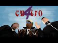 Polimá Westcoast, ARON, Pablo Chill-E - Cu4tro (Video Oficial)