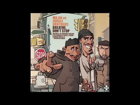 Mr. On vs. Jungle Brothers - Breathe Don't Stop