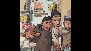 Mr. On vs. Jungle Brothers - Breathe Don't Stop
