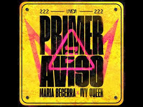 PRIMER AVISO - MARIA BECERRA feat. IVY QUEEN | Audio Oficial 2024