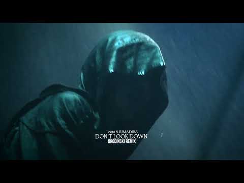 Loota & JUMADIBA - Don't Look Down (Brodinski Remix) (Visualizer)
