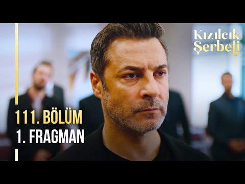 Kızılcık Şerbeti 111.Bölüm Fragmanı