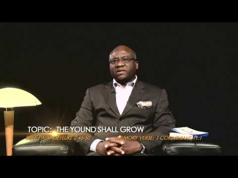 Open Heavens Reflections 2014 June 13 - The Young Shall Grow