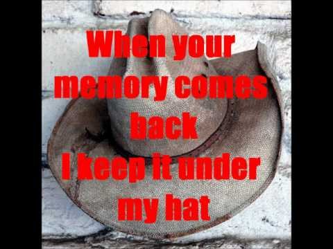 I Keep It Under My Hat - Tim McGraw