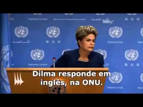 Dilma Responde em inglês, na ONU KKKKKKKKKKK