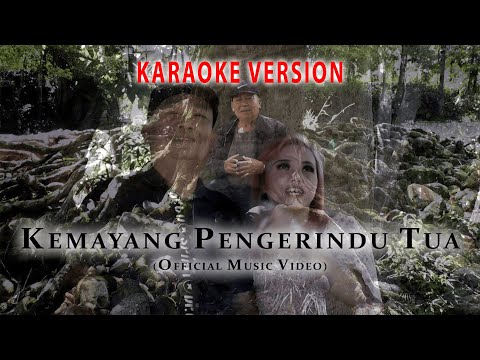 Edmund Indin - Kemayang Pengerindu Tua (Karaoke Version)