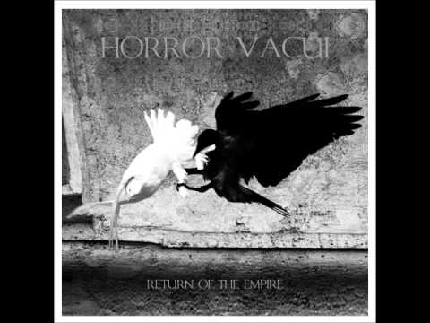 Horror Vacui - Return of Empire (Full Album)