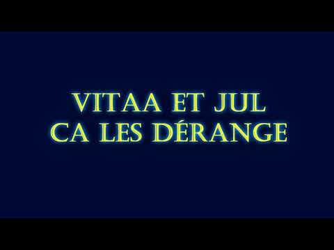 Vitaa et Jul //ça les dérange